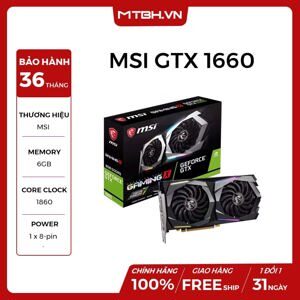 Card đồ họa - VGA Card MSI GTX 1660 Gaming 6G