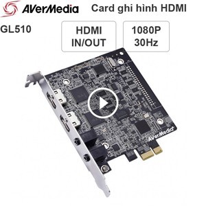 Card ghi hình HDMI Aver Media GL510E PCI-E 1X HDMI Capture