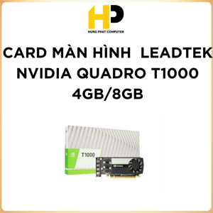 Card màn hình Leadtek NVIDIA T1000 8GB GDDR6