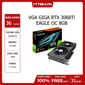 Card màn hình Vga Gigabyte RTX 3060Ti 8G GDDR6 EAGLE OC (GV-N306TEAGLE OC-8GD)