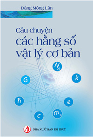 Câu chuyện các hằng số vật lý cơ bản