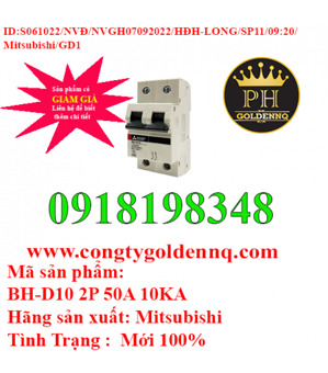 Cầu dao MCB Mitsubishi BH-D10 C N - 50A 10kA 2P