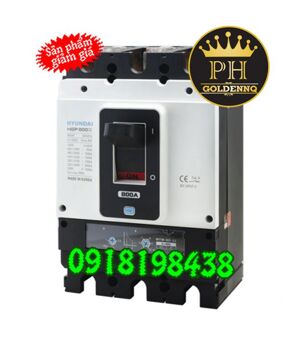 Cầu dao MCCB Huyndai HGP800S-H - 3P 700A 85kA