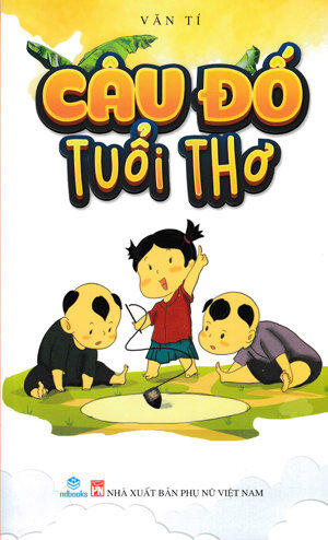 Câu Đố Tuổi Thơ - Tác giả Gia Mạnh