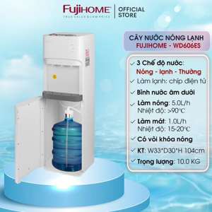 Cây nước nóng lạnh Fujihome WD606ES