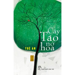 Cây Táo Nở Hoa (Tản Văn)