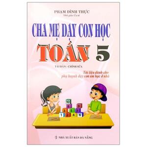 Cha Mẹ Dạy Con Học Toán Lớp 5