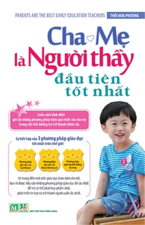 Cha mẹ là người thầy đầu tiên tốt nhất - Thôi Hoa Phương