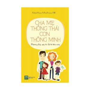 Cha Mẹ Thông Thái Con Thông Minh