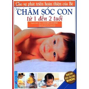 Chăm sóc con từ 1 đến 2 tuổi - Nguyễn Lân Đính