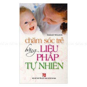 Chăm sóc trẻ bằng liệu pháp tự nhiên