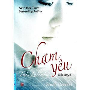 Chạm yêu - Sarah Dessen