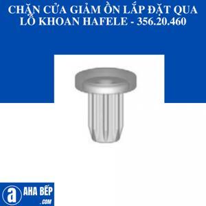 Chặn cửa giảm Ồn lắp qua lỗ khoan Hafele 356.20.460