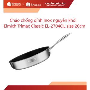 Chảo chống dính Inox dập nguyên khối Elmich Trimax Classic EL-2704OL size 20cm