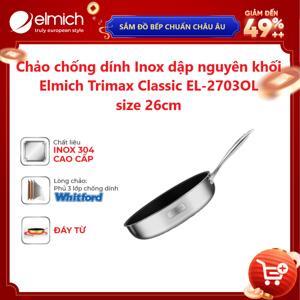 Chảo chống dính Inox dập nguyên khối Elmich Trimax Classic EL-2703OL size 26cm