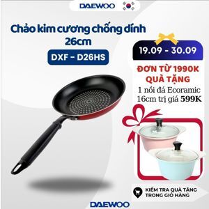 Chảo Kim Cương Daelux DXFD26HS