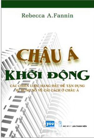 Châu Á khởi động - Các chiến lược hàng đầu để tận dụng sự bùng nổ về cải cách ở Châu Á