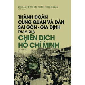 Chiến dịch Hồ Chí Minh - Hồ Sơn Đài & Trần Nam Tiến