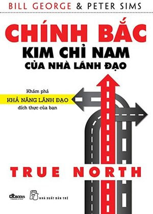 Chính Bắc - Kim Chỉ Nam Của Nhà Lãnh Đạo