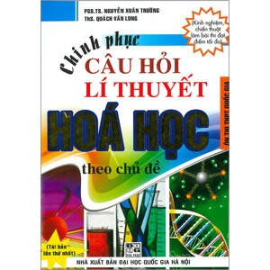 Chinh Phục Câu Hỏi Lý Thuyết Hóa Học Theo Chủ Đề