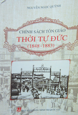 Chính Sách Tôn Giáo Thời Tự Đức (1848 - 1883)