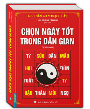 Chọn Ngày Tốt Trong Dân Gian