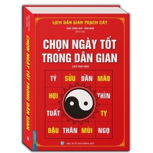 Chọn Ngày Tốt Trong Dân Gian