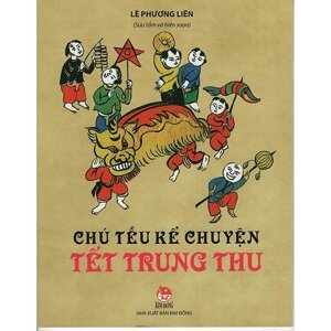 Chú Tễu kể chuyện Tết Trung Thu - Lê Phương Liên (sưu tầm và (biên soạn))