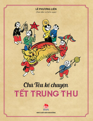 Chú Tễu kể chuyện Tết Trung Thu - Lê Phương Liên (sưu tầm và (biên soạn))