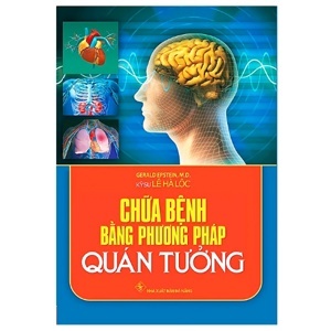 Chữa Bệnh Bằng Phương Pháp Quán Tưởng