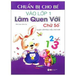 Chuẩn Bị Cho Bé Vào Lớp 1 - Làm Quen Với Chữ Số