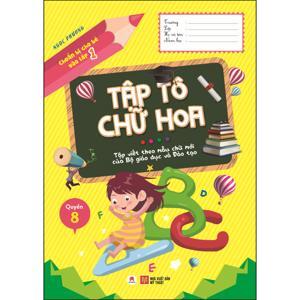 Chuẩn Bị Cho Bé Vào Lớp 1 - Tập Tô Chữ Hoa (Quyển 8)