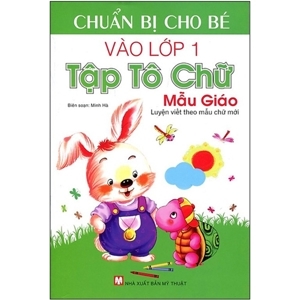 Chuẩn Bị Cho Bé Vào Lớp Môt - Tập Tô Chữ Mẫu Giáo