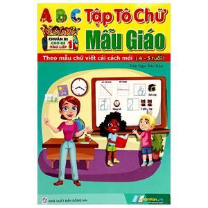 Chuẩn Bị Cho Bé Vào Lớp Môt - Tập Tô Chữ Mẫu Giáo