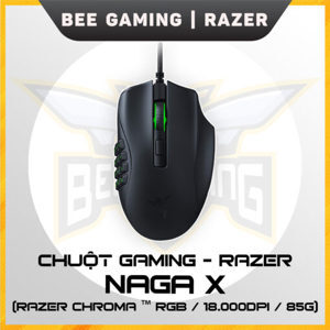 Chuột máy tính - Mouse Razer Naga X