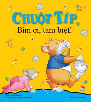 Chuột Típ - Bỉm Ơi, Tạm Biệt!