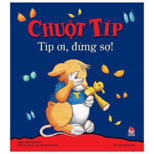 Chuột Típ - Típ Ơi, Đừng Sợ!