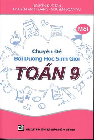 Chuyên Đề Bồi Dưỡng Học Sinh Giỏi Toán 9