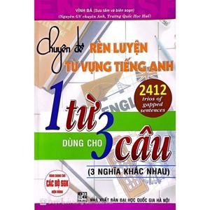 Chuyên đề rèn luyện từ vựng Tiếng Anh 1 Từ dùng cho 3 Câu