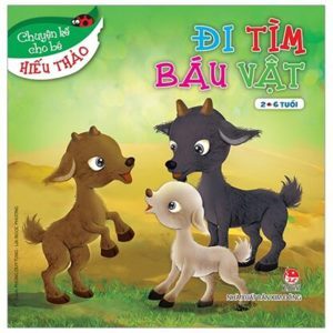 Chuyện Kể Cho Bé Hiếu Thảo - Đi Tìm Báu Vật