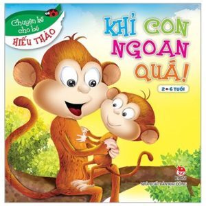 Chuyện Kể Cho Bé Hiếu Thảo - Khỉ Con Ngoan Quá