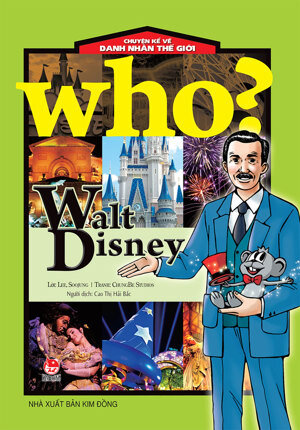 Chuyện kể về danh nhân thế giới - Walt Disney