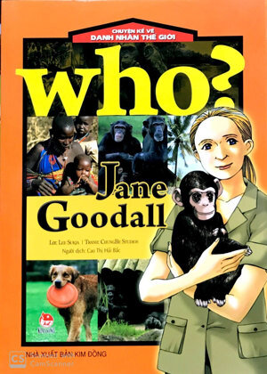 Chuyện kể về danh nhân thế giới - Jane Goodall - Nhiều tác giả