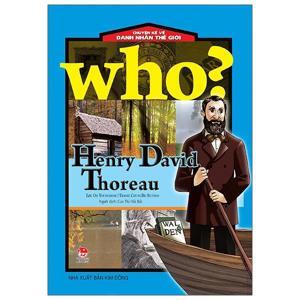 Chuyện Kể Về Danh Nhân Thế Giới - Henry David Thoreau