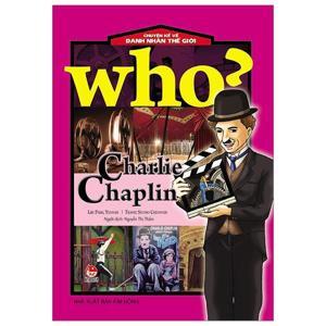 Chuyện Kể Về Danh Nhân Thế Giới - Charlie Chaplin