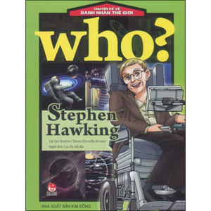 Chuyện Kể Về Danh Nhân Thế Giới - Stephen Hawking