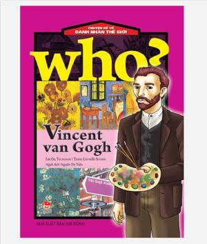 Chuyện kể về danh nhân thế giới - Vincent Van Gogh