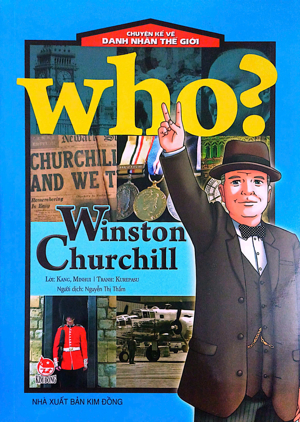 Chuyện kể về danh nhân thế giới – Winston Churchill