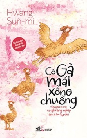 Cô gà mái xổng chuồng - Hwang Sun-mi