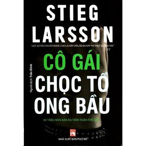 Cô gái chọc tổ ong bầu - Stieg Larsson